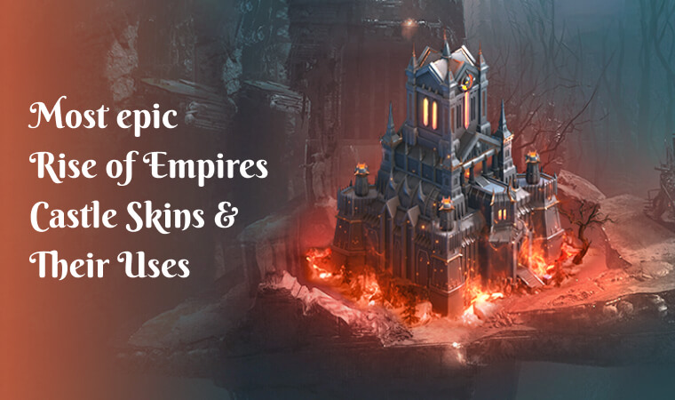Rise of Empires castle skins