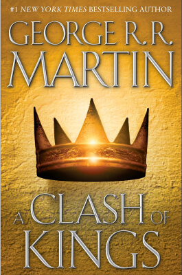 A Clash of Kings, a medieval fantasy book by George R.R. Martin