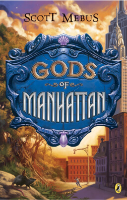 Gods of Manhattan by Scott Mebus