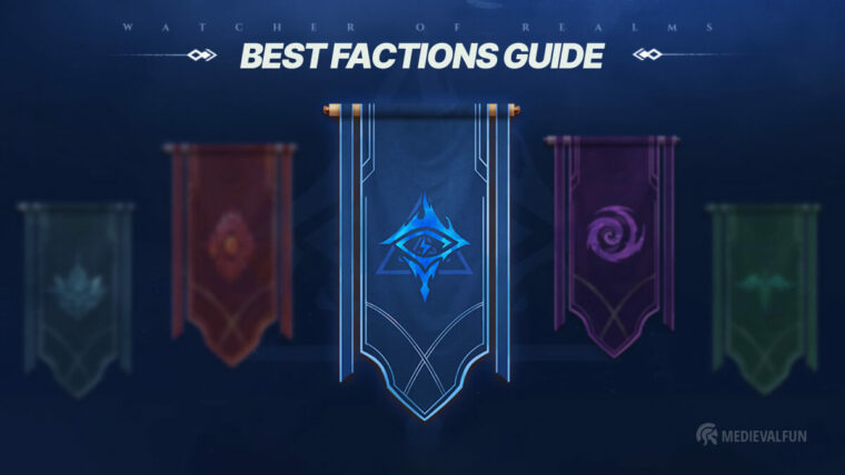 Watcher of Realms Best Factions Guide