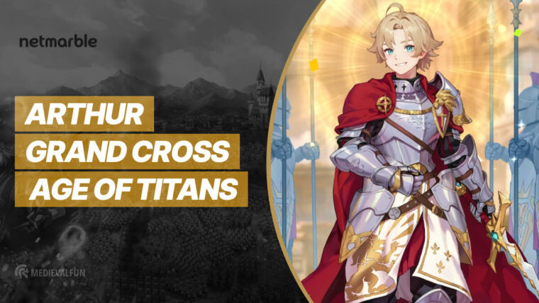 Grand Cross Age of Titans Arthur character wiki guide, skills, and how to get it