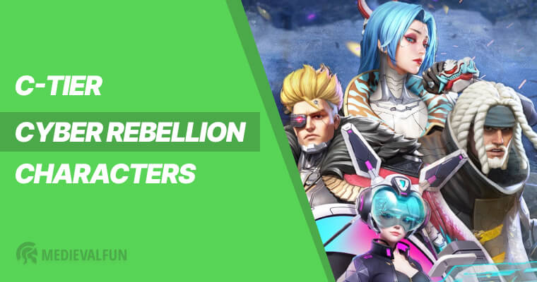 C-tier heroes ranked in the Cyber Rebellion game