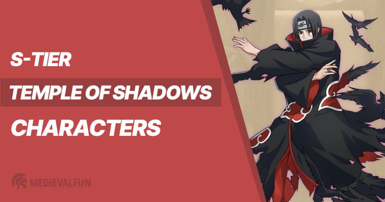 Temple of Shadows S-tier Ninja Characters