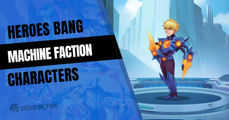 Machine Faction Best Characters in Heroes Bang