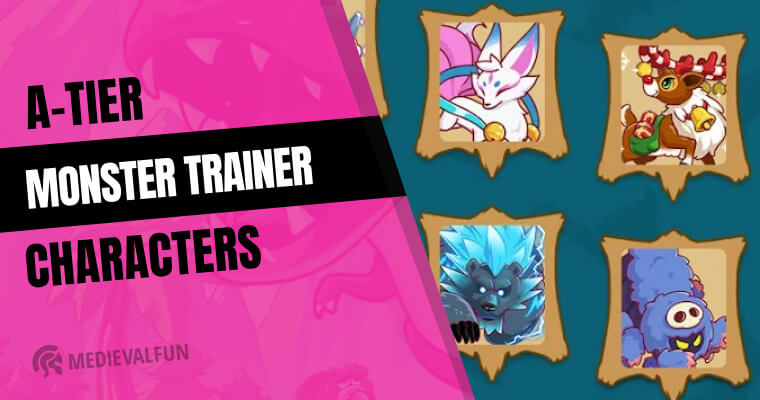 A-Tier Characters in Monster Trainer