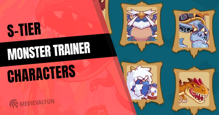 S-Tier Characters in Monster Trainer Tier List